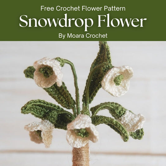 Free Crochet Flower Pattern Snowdrop Flower