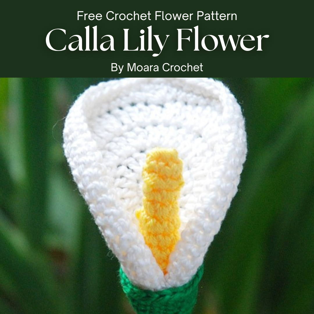 Free Crochet Flower Pattern - Calla Lily Flower – Crochet Bouquets ...